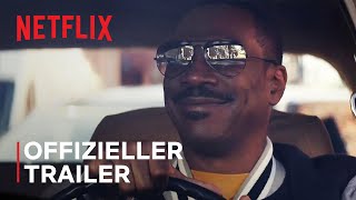 Beverly Hills Cop Axel F  Offizieller Trailer  Netflix [upl. by Euqinim]