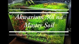 44Akwarium 30l na podłożu Master Soil  koagulator Zoolek Aquaclar [upl. by Yro]