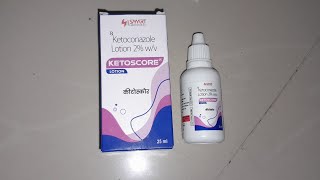 Ketoscore lotion full review uses sideeffects dose in Hindi [upl. by Ecnerol]