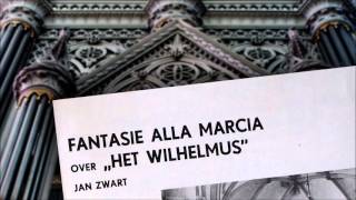 Jan Zwart  Fantasie alla marcia over Het Wilhelmus [upl. by Salvadore]