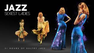 More Sexiest Ladies of Jazz Vol 3  4 3 hours of sultry jazz vocals [upl. by Nevai]