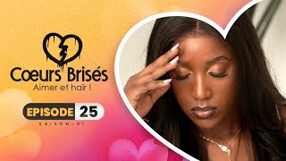 COEURS BRISÉS  Saison 1  Episode 25 VOSTFR [upl. by Kester]