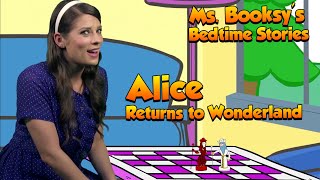 FULL STORY ❤️ Alice in Wonderland Through The Looking Glass  Ms Booksys Bedtime Stories for Kids [upl. by Payton915]