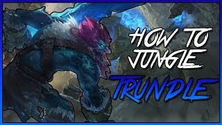 How to Trundle Jungle Guide  League Patch 87 [upl. by Nutsud]