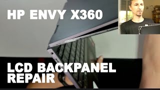 HP Envy X360 LCD Backpanel Replacement [upl. by Olympie]