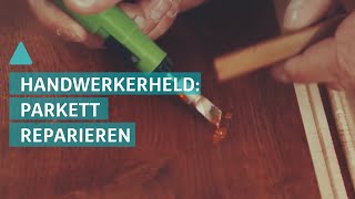 HandwerkerHeld  Parkett reparieren  BAUEN amp WOHNEN [upl. by Nosdivad]