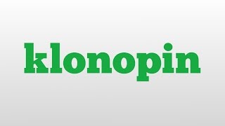 klonopin meaning and pronunciation [upl. by Perice]