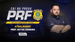 CAI NA PROVA  PRF  Atualidades  AlfaCon [upl. by Sadira127]