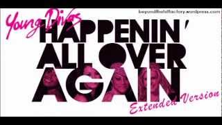 Young Divas  Happenin All Over Again Extended Mix [upl. by Deppy]