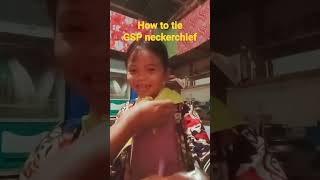 how to tie GSP neckerchief [upl. by Llenahc]