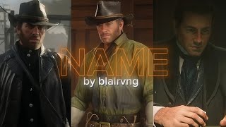 Name  Rdr2  Edit [upl. by Aidnahs]