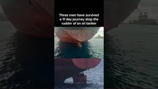 Three men have survived a crazy 11 days journey over the rudder of an oil tanker in the ocean [upl. by Teryl363]