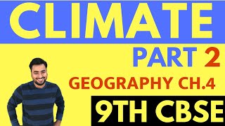 CLIMATE PART2 CLASS 9 GEOGRAPHY 2ND CHAPTER [upl. by Ayouqes]