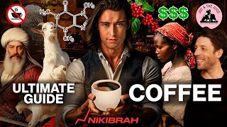 COFFEE Benefits amp Dangers amp Biochemistry  NIKIBRAH Ultimate Guide [upl. by Samp]