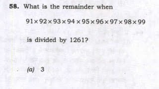 CSAT 2022 What is the remainder when 91 x 92 x 93 x 94 x 95 x 96 x 97 x 98 x 99 is divided by 1261 [upl. by Alban730]