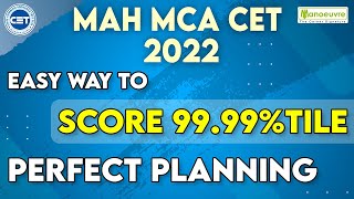 MAH MCA CET 2022  Easy Way To Score 9999tile  Perfect Planning [upl. by Jehias]