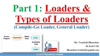 SP 5 Part 1 Loaders amp Types of Loaders CompileGo Loader General Loader [upl. by Goren477]