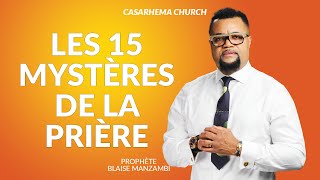 Casarhema  les 15 mystères de la prière  prophète Blaise Manzambi [upl. by Nahtanod]