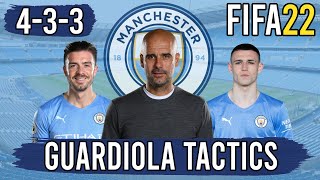 Recreate Pep Guardiolas 433 Man City Tactics in FIFA 22  Custom Tactics Explained [upl. by Stoller]