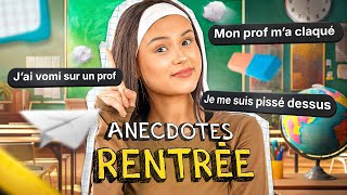 VOS PIRES ANECDOTES de RENTRÉE SCOLAIRE certains vous abusez [upl. by Norej]