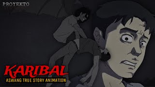 KARIBAL  Aswang True Story Animation [upl. by Elades]