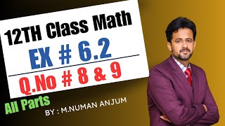 12th class math chapter 6  2nd year math exercise 62 question number 8 and 9  exercise 62 [upl. by Onil874]