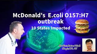 McDonalds Ecoli outbreak  10 States Impacted  What is E coli O157H7 [upl. by Minette734]