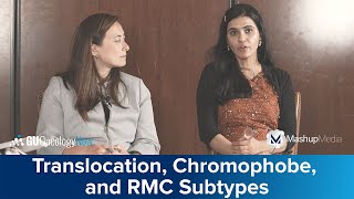 Management RoundUp Translocation Chromophobe RMC and Other Subtypes [upl. by Nellir]