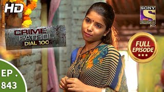 Crime Patrol Dial 100  Ep 843  Full Episode  15th August 2018 [upl. by Sirad]