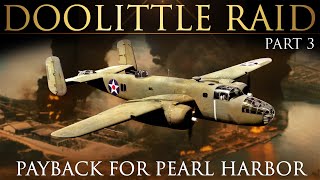 The Doolittle Raid Part 3  Great Raids on WWII  Jimmy Doolittle  Documentary Film [upl. by Molly305]