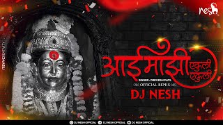 Aai Majhi Ekuli Ekuli Official Mix  DJ NeSH DRAVESHMUSIC [upl. by Arie]