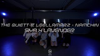 SIYA x LAVENDER Choreography  The Quiett amp Leellamarz  namchin [upl. by Mientao404]