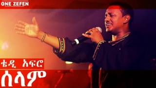 Teddy Afro  Seleme ሰላም [upl. by Montana]