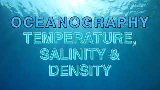 Oceanography Ocean Temperature salinity amp density [upl. by Aninat12]