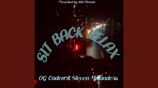 Sit Back Relax feat Steven Molanders [upl. by Eram]