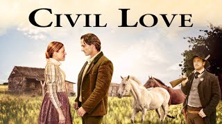 Civil Love 2012  Full Movie  Matthew Bellows  Joshua Bendoski  Bryce Bishop  Elise Groves [upl. by Irakuy]