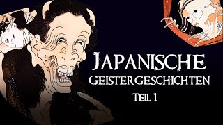 Japanische Geistergeschichten Teil 1  German Hörbuch Horror deutsch Kurzgeschichte [upl. by Griselda]