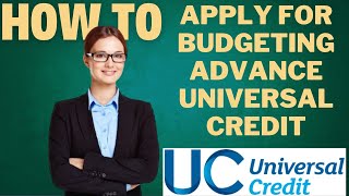 How to apply for budgeting advance Universal credit l DOUBLE Z [upl. by Per373]