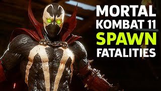 Mortal Kombat 11  Spawn Fatalities Brutalities Fatal Blows And Combos Gameplay [upl. by Ytissahc]