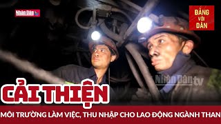 Tin tức mới nhất Kiên trì các giải pháp tăng thu nhập cho lao động ngành than  Đảng với Dân [upl. by Gordon624]