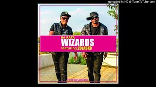 WIZARDS BA RATA FEAT ZOLASKO [upl. by Odnolor708]