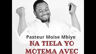 Pasteur Moise Mbiye  2017 Na tiela yo motema avec lyrics en linguala traduit en francais [upl. by Brightman394]