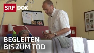 Der Sterbebegleiter  Palliativmedizin im Sterbehospiz  Reportage  SRF [upl. by Aeret]