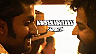 🫂Varshangalkku Shesham 🫂Varshangalkku Shesham statusvarshangalkku shesham efx statusefx Nyabagam [upl. by Wendelina]