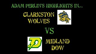 My Game Highlights Clarkston vs Midland Dow Varsity Highlights  My Sophomore Year [upl. by Wardlaw]