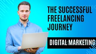 The Successful Freelancing Journey quotThe Art of Freelancing Skills Success and Strategyquot [upl. by Jacey]