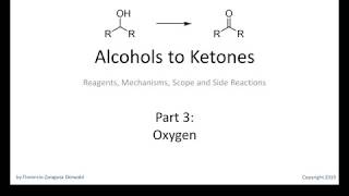 Alcohols to Ketones Part 3 Oxygen [upl. by Sharla]