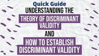 Quick Guide  Understanding the theory of Discriminant Validity [upl. by Birdie]