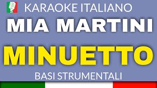 MIA MARTINI  MINUETTO KARAOKE STRUMENTALE base karaoke italiano🎤 [upl. by Norbert]