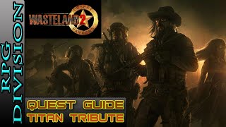 Wasteland 2  Titan Tribute All Sludge Locations [upl. by Madalena]